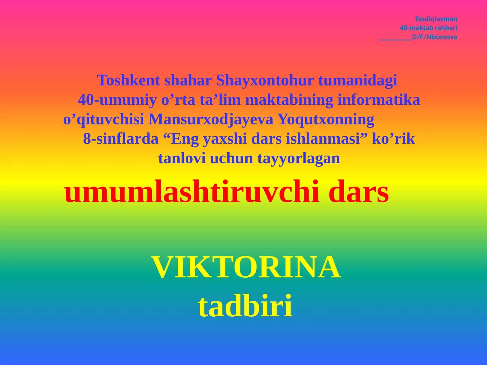 Eng yaxshi dars sifatida "Qorik tanlovi" uchun tayyorlagan VIKTORINA tadbiri 1