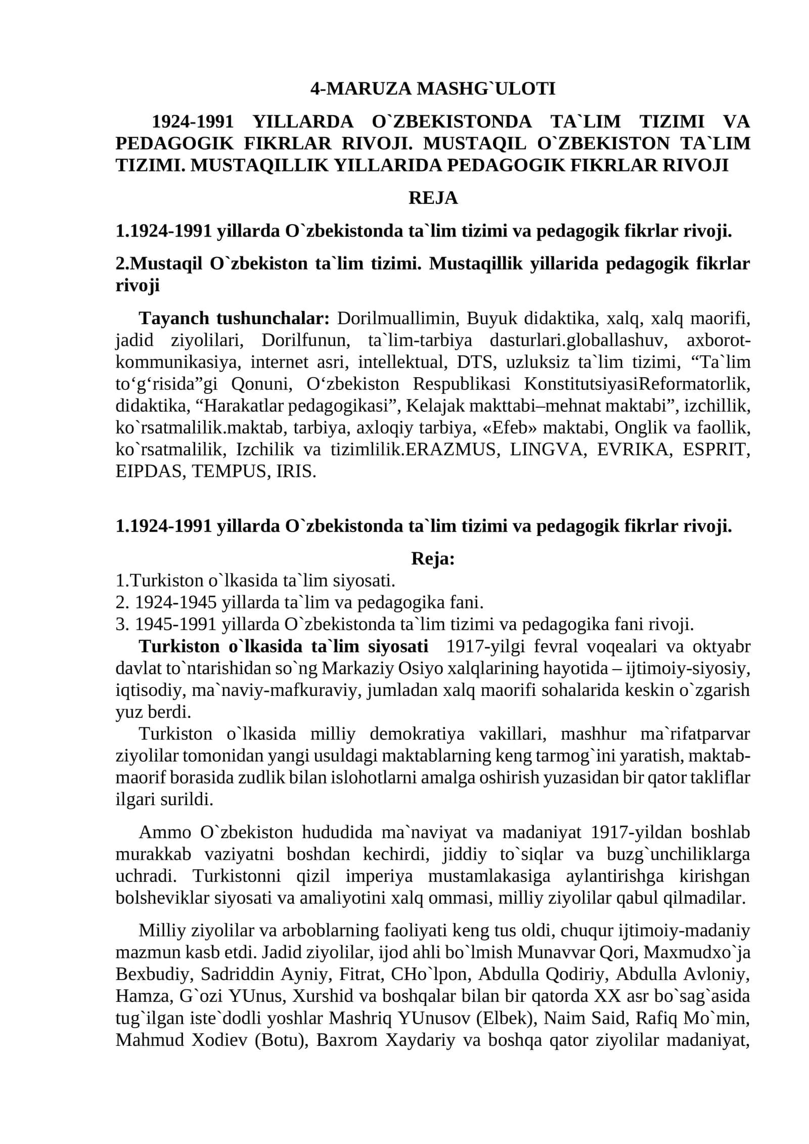 1924-1991 YILLARDA O`ZBEKISTONDA TA`LIM TIZIMI VA PEDAGOGIK FIKRLAR RIVOJI. MUSTAQIL O`ZBEKISTON TA`LIM TIZIMI. MUSTAQILLIK YILLARIDA PEDAGOGIK FIKRLAR RIVOJI 1