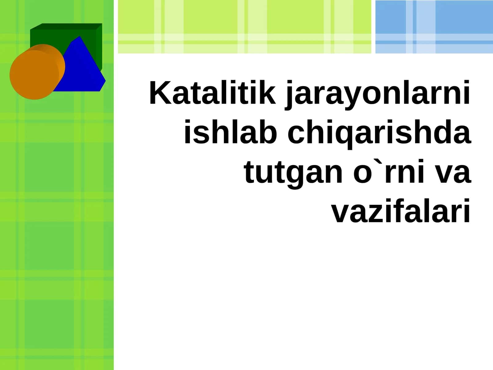 Katalitik jarayonlarni ishlab chiqarishda tutgan o`rni va vazifalari 1