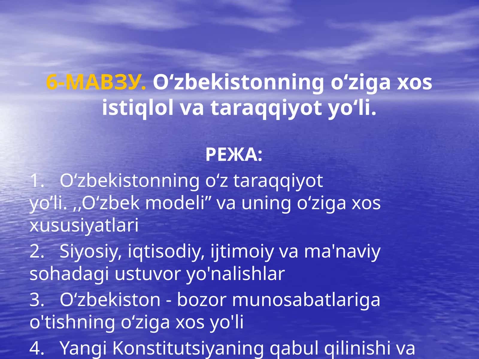 6-МАВЗУ.O‘zbekistonningo‘zigaxosistiqlolvataraqqiyotyo‘li 1