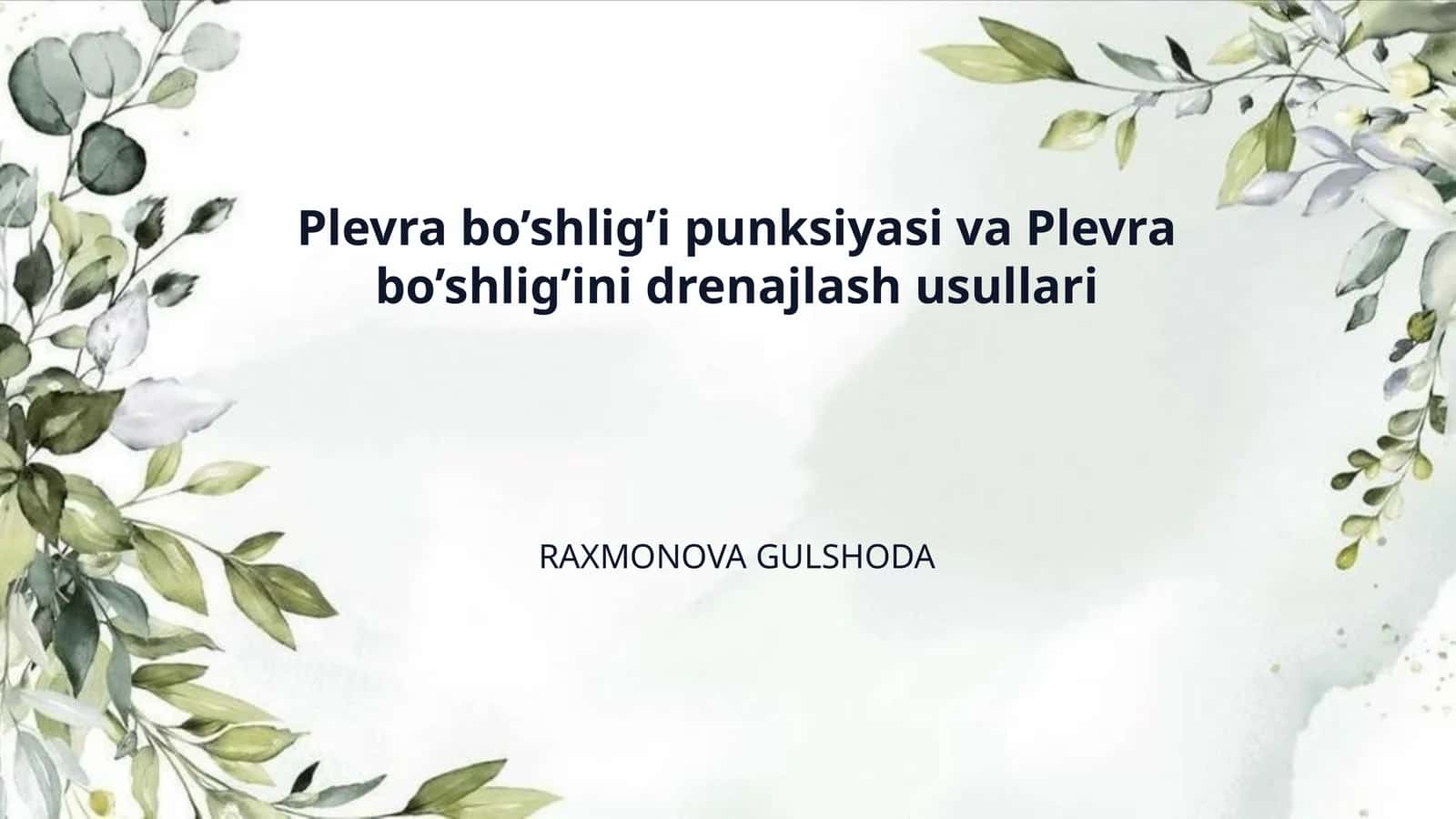 Plevra bo’shlig’i punksiyasi va Plevra bo’shlig’ini drenajlash usullari 1