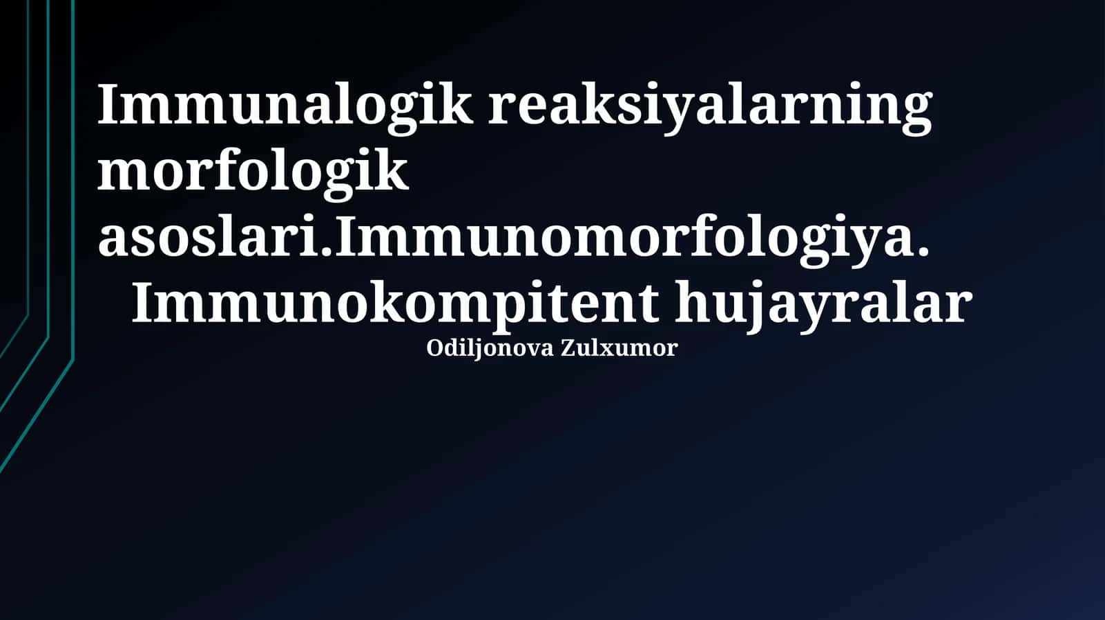 Immunologik Reaksiyalarning Morfologik Asoslari 1