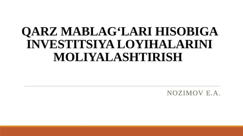 Qarz mablag‘lari hisobiga investitsiya loyihalarini moliyalashtirish 1