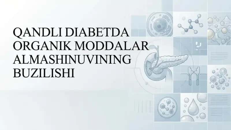 Qandli diabetda organik moddalar almashinuvining Buzilishi 1