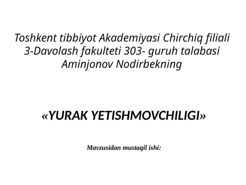 Yurak Yetishmovchiligi 1