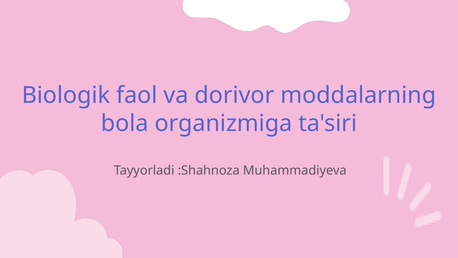Biologik faol va dorivor moddalarning bola organizmiga ta'siri 1