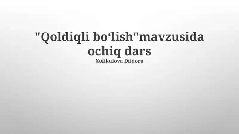 Qoldiq Bo'lish Nimani Anglatadi? 1