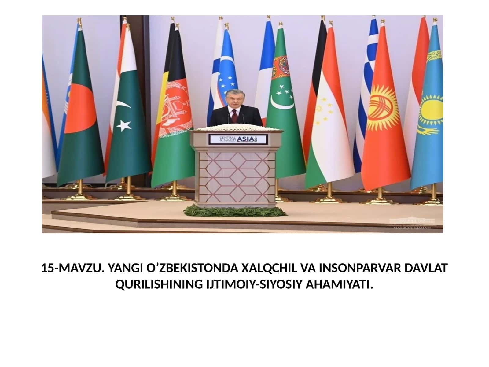 MAVZU.YANGI O’ZBEKISTONDA XALQCHIL VA INSONPARVAR DAVLAT QURILISHINING IJTIMOIY-SIYOSIY AHAMIYATI 1