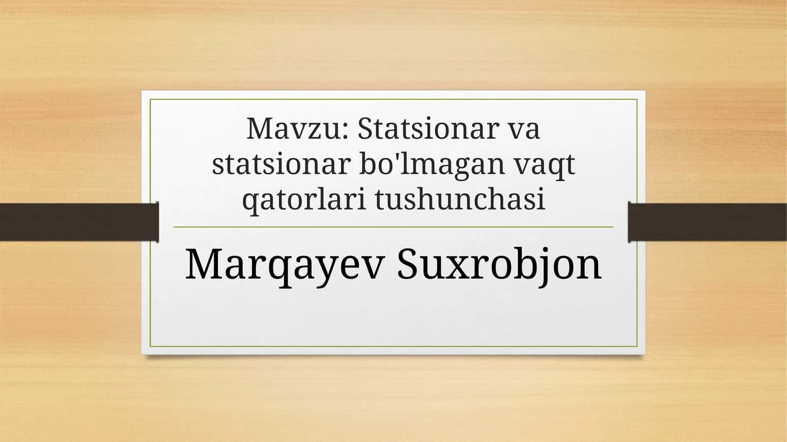 Statsionar va statsionar bo'lmagan vaqt qatorlari tushunchasi 1