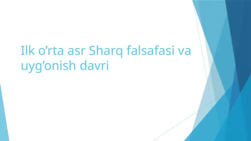 Ilko’rtaasr Sharq falsafasi va uyg’onish davri 1