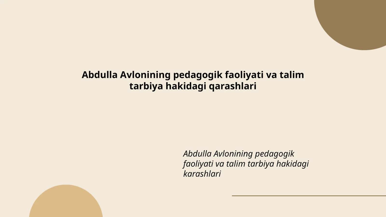 Abdulla Avlonining pedagogik faoliyati va talim tarbiya hakidagi qarashlari 1
