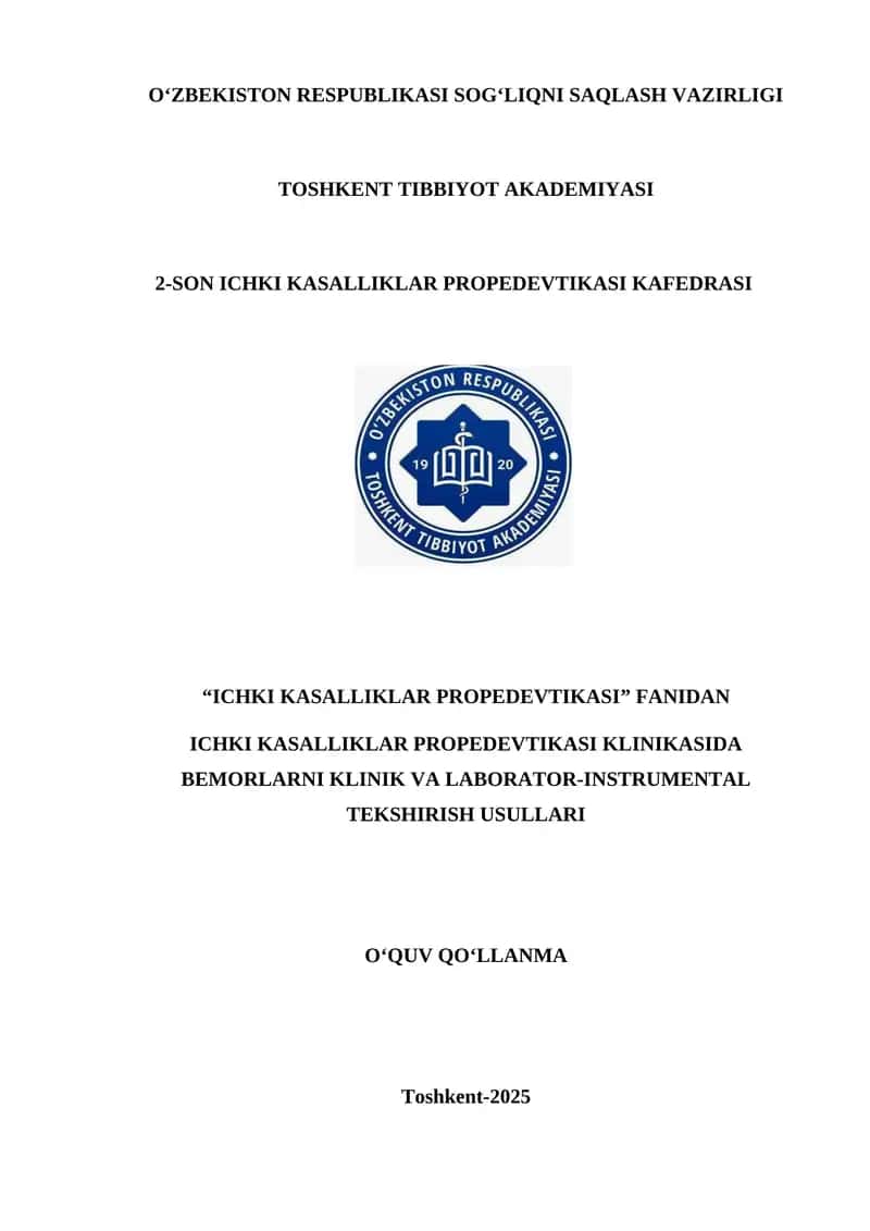 ICHKI KASALLIKLAR PROPEDEVTIKASI KLINIKASIDA BEMORLARNI KLINIK VA LABORATOR-INSTRUMENTAL TEKSHIRISH USULLARI 1