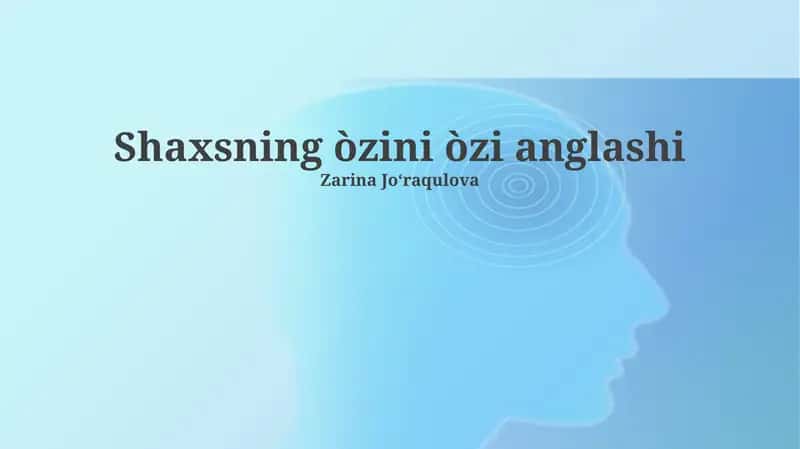 O'z-o'zini anglash 1