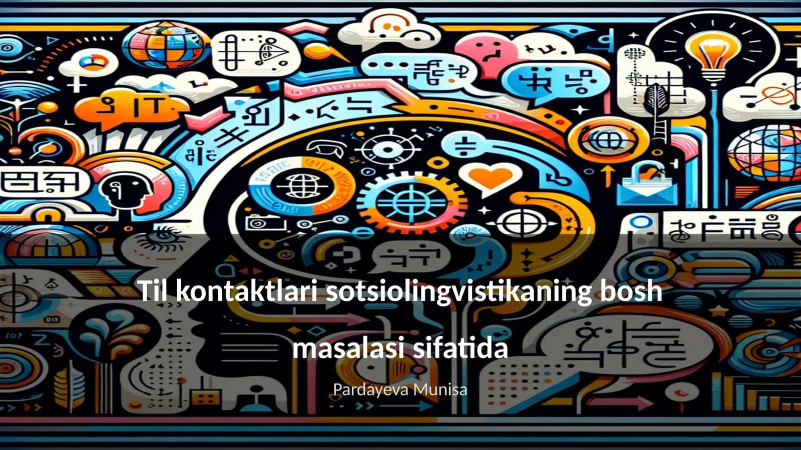Til kontaktlari sotsiolingvistikaning bosh masalasi sifatida 1