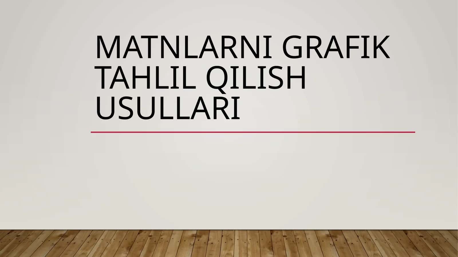 Matnlarni grafik tahlil qilish usullari 1
