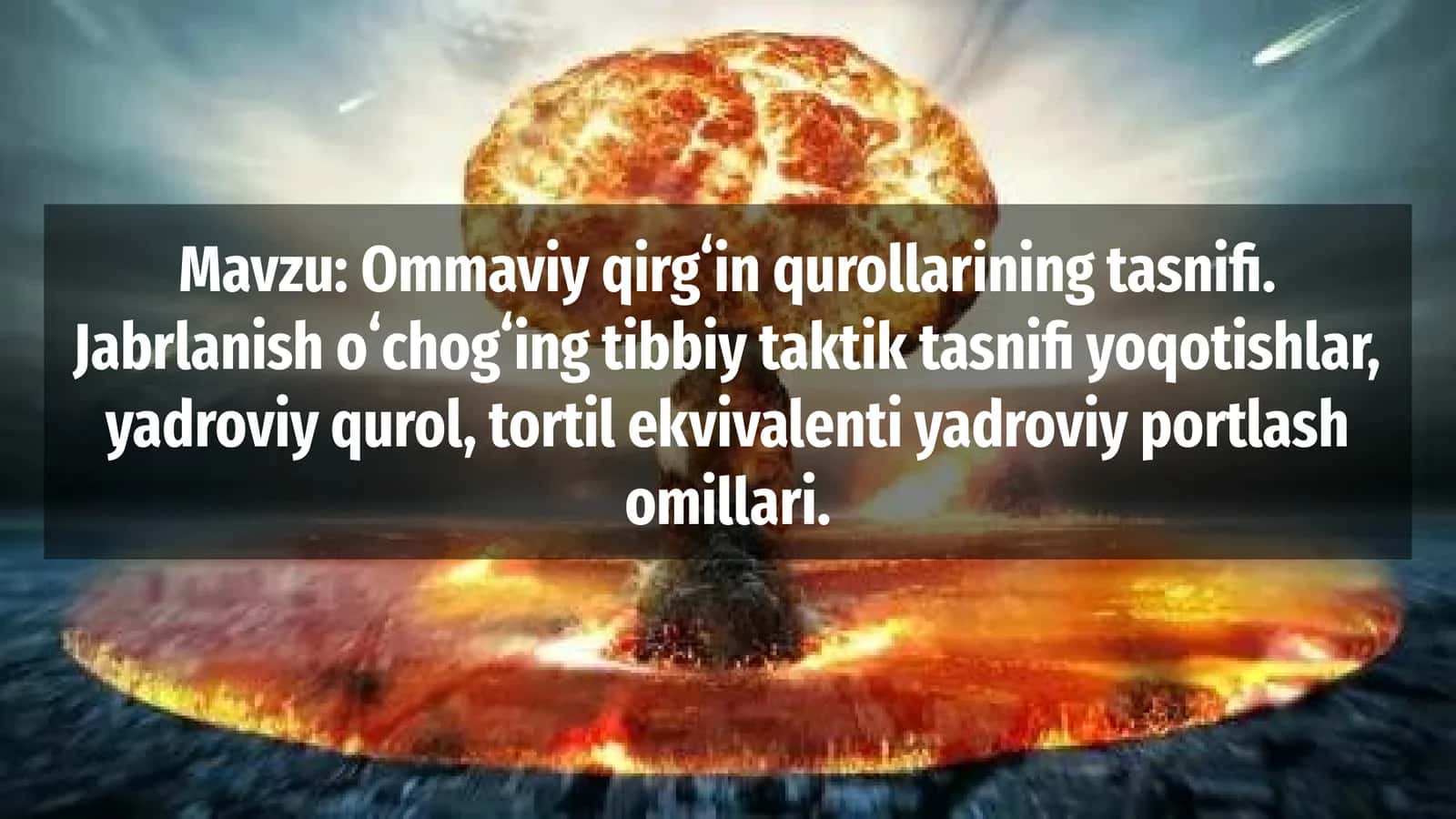 Ommaviy qirg'in qurollari haqida tushuncha 1