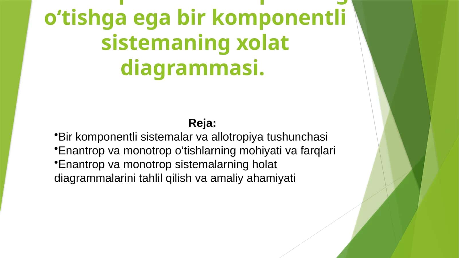 Enantropvamonotropturdagi o‘tishga egab birkomponentli sistemalarning xolatdiagrammasi 1