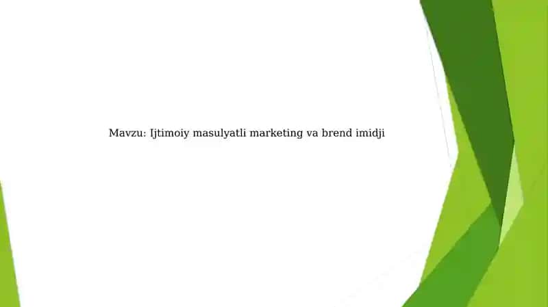 Ijtimoiy masulyatli marketing va brend imidji