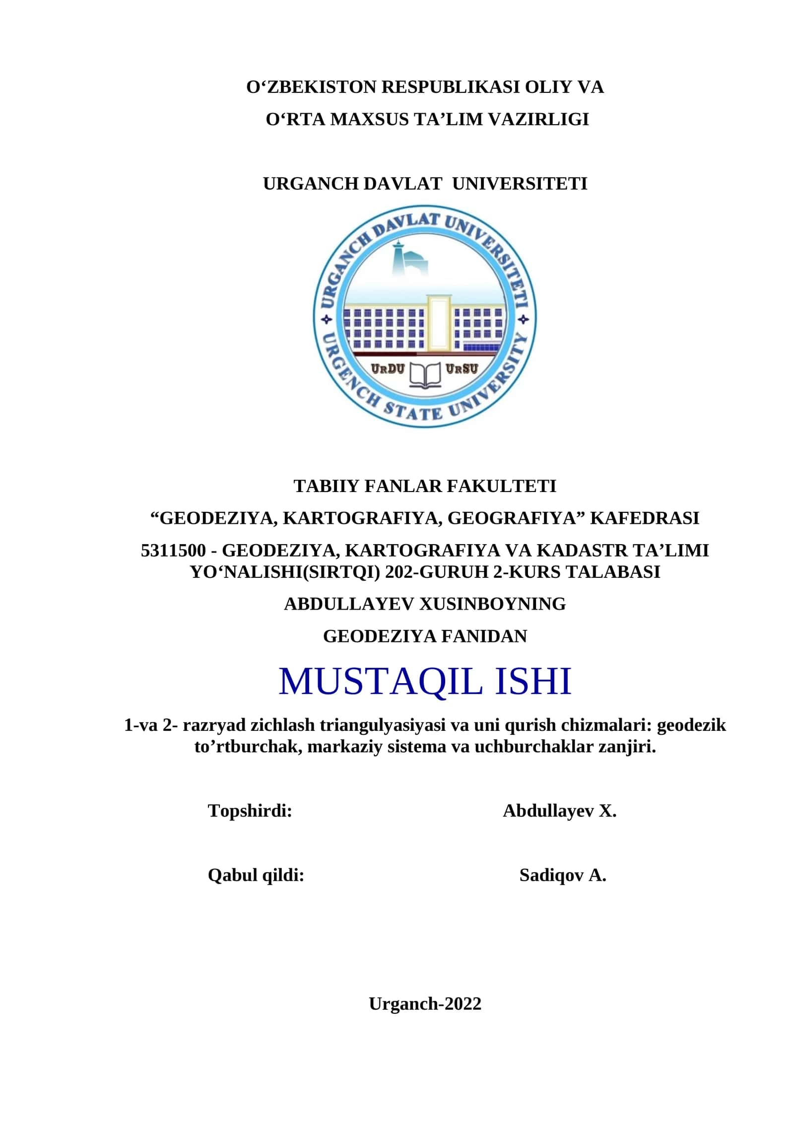 5311500 - GEODEZIYA, KARTOGRAFIYA VA KADASTR TA’LIMI YO‘NALISHI(SIRTQI) 202-GURUH 2-KURS TALABASI 1