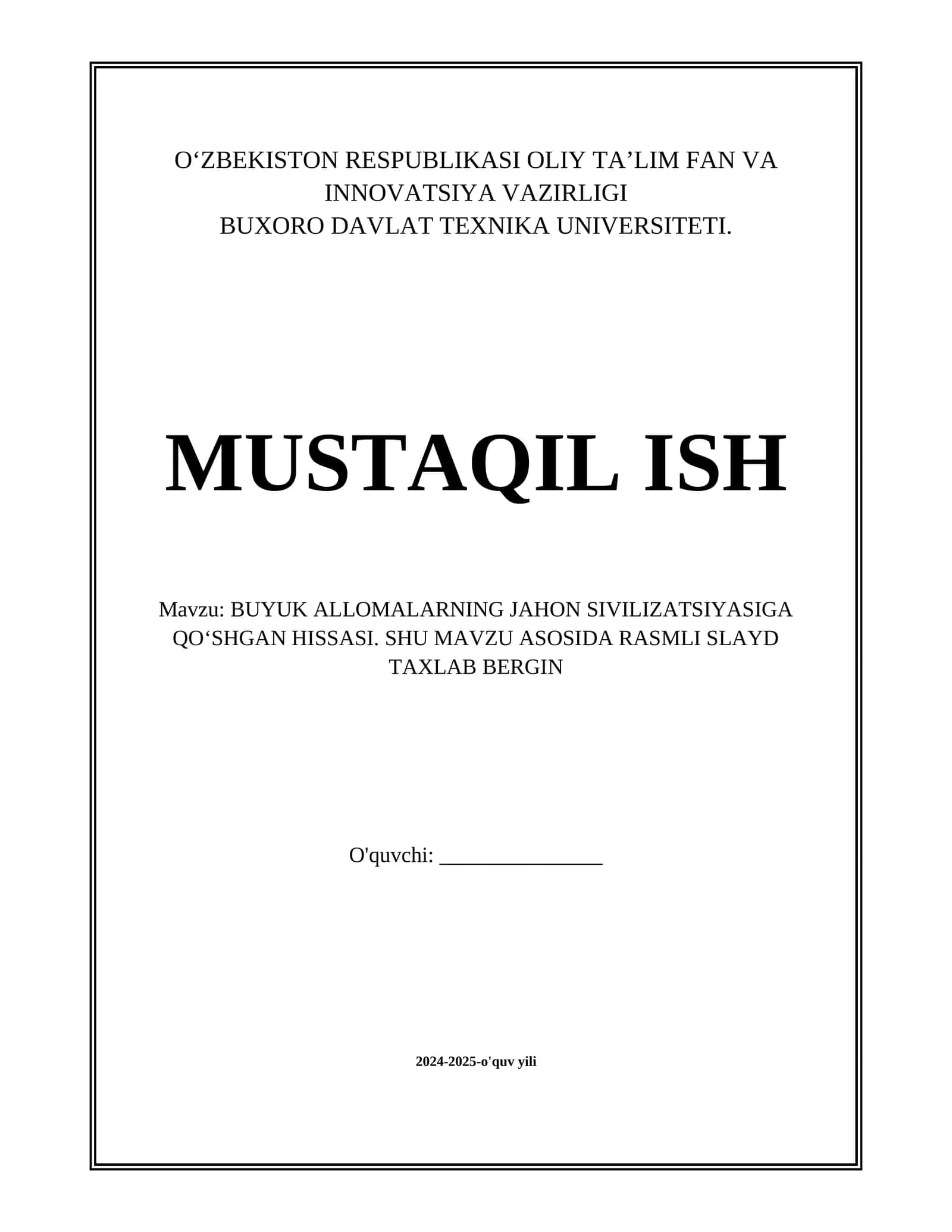 BUYUK ALLOMALARNING JAHON SIVILIZATSIYASIGA QOʻSHGAN HISSASI. SHU MAVZU ASOSIDA RASMLI SLAYD TAXLAB BERGIN 1