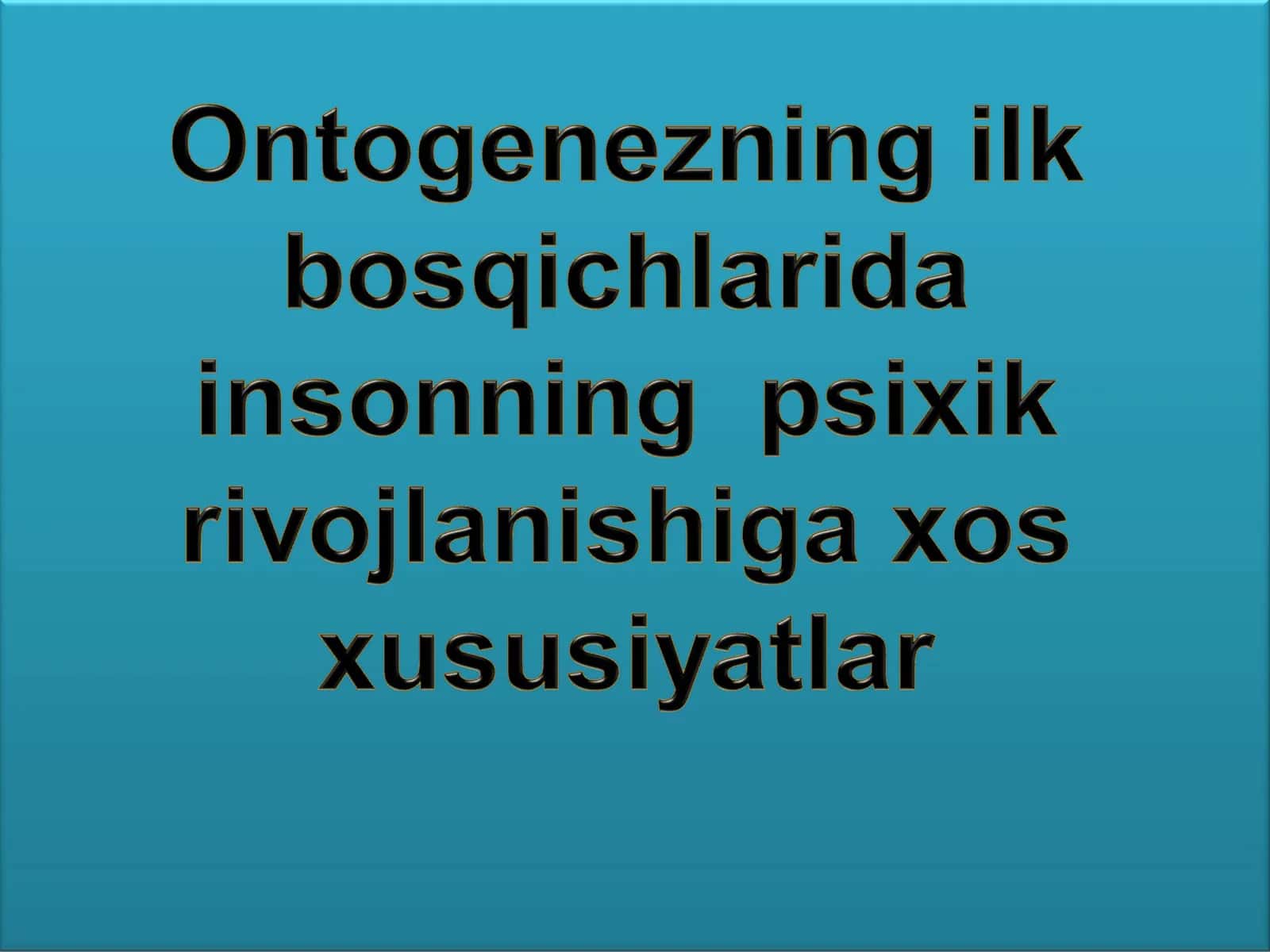 Prenatal va chaqaloqlik davridagi psixofiziologik xususiyatlar 1