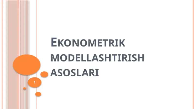 Ekonometrik modellashtirish asoslari 1