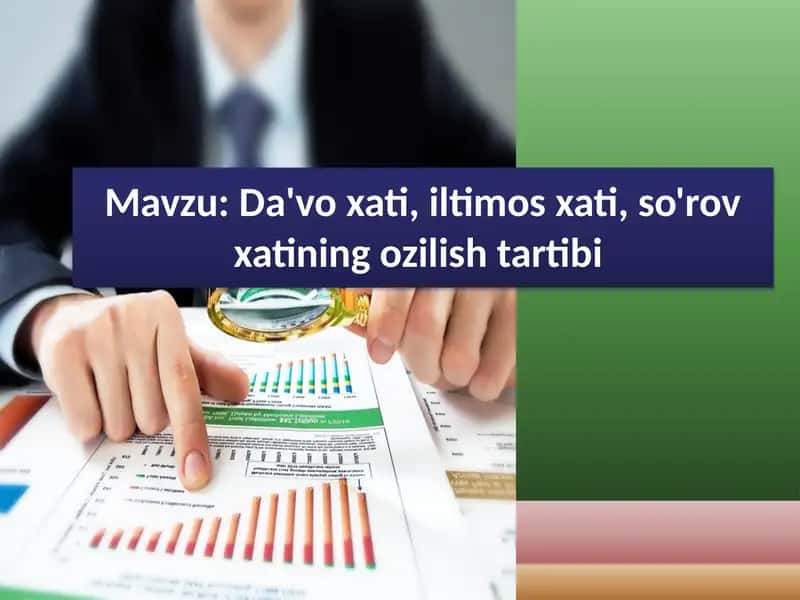 Da'vo xati, iltimos xati, so'rov xatining ozilish tartibi 1