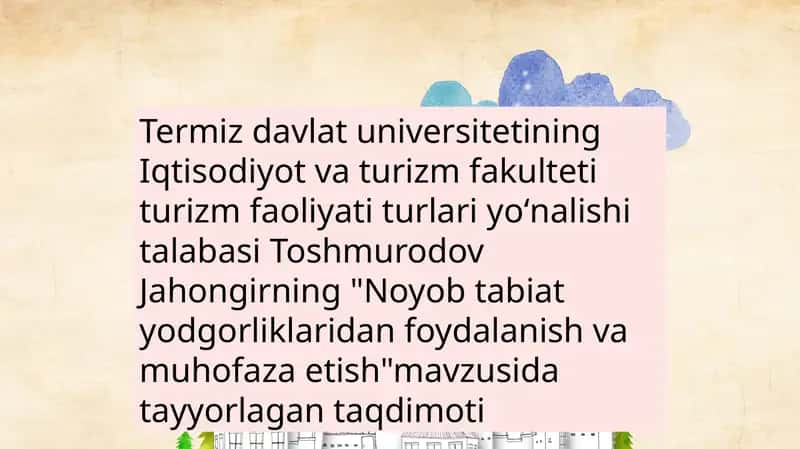 Noyob tabiat yodgorliklaridan foydalanish va muhofaza etish 1