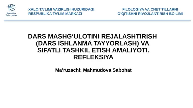 DARS MASHG‘ULOTINI REJALASHTIRISH(DARS ISHLANMA TAYYORLASH) VA SIFATLI TASHKIL ETISH AMALIYOTI 1
