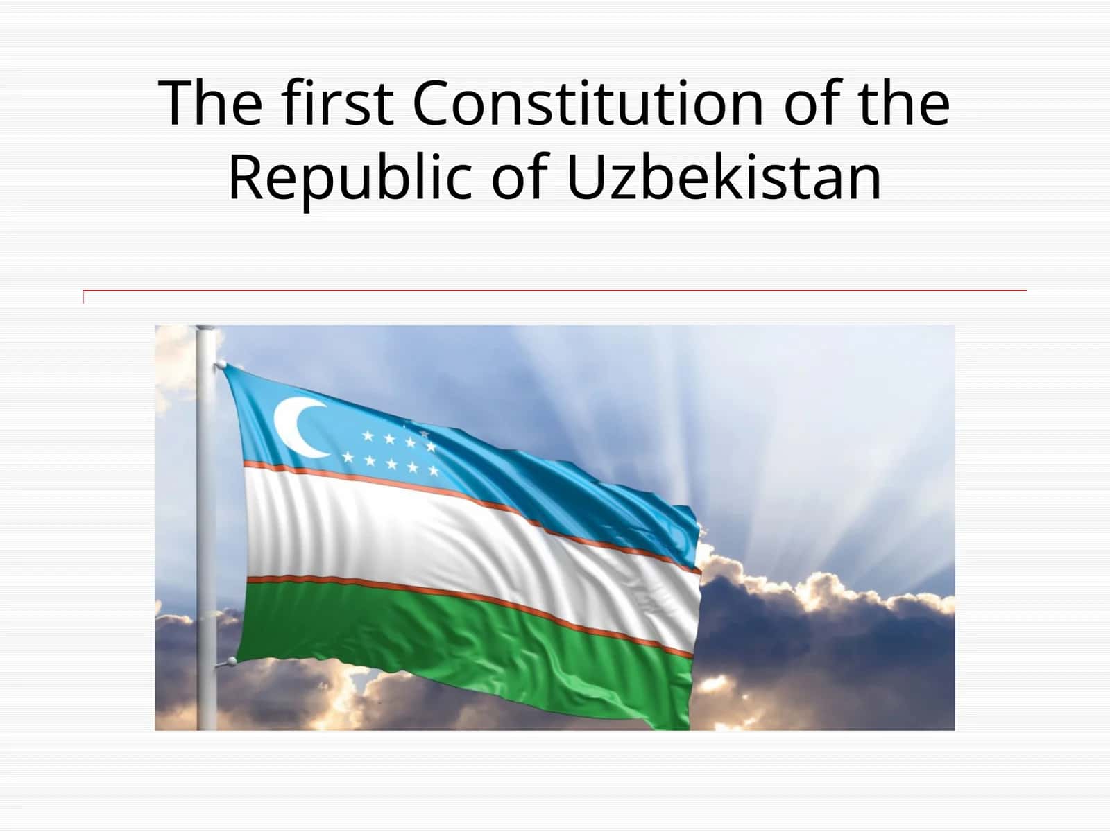 Thefirst Constitution of the Republic of Uzbekistan 1