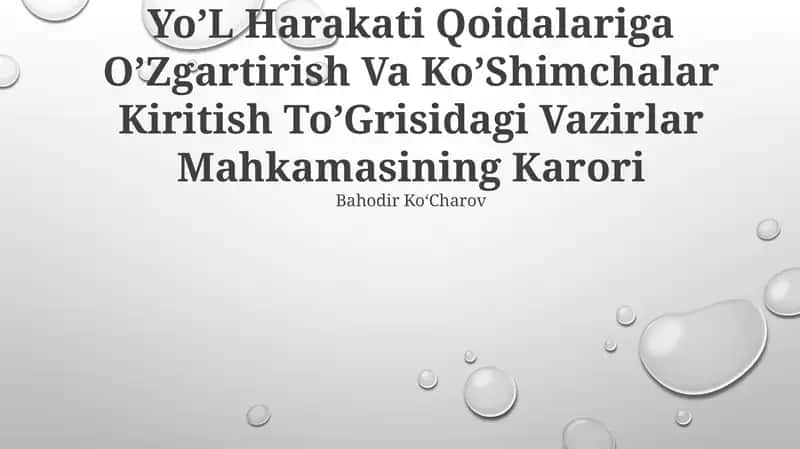 Yo’L Harakati Qoidalariga O’Zgartirish Va Ko’Shimchalar Kiritish To’Grisidagi Vazirlar Mahkamasining Karori 1