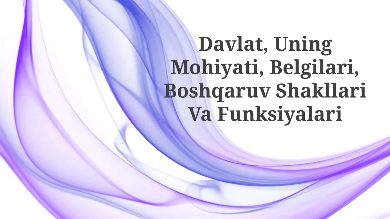 Davlat, Uning Mohiyati, Belgilari, Boshqaruv ShakllariVaFunksiyalari 1