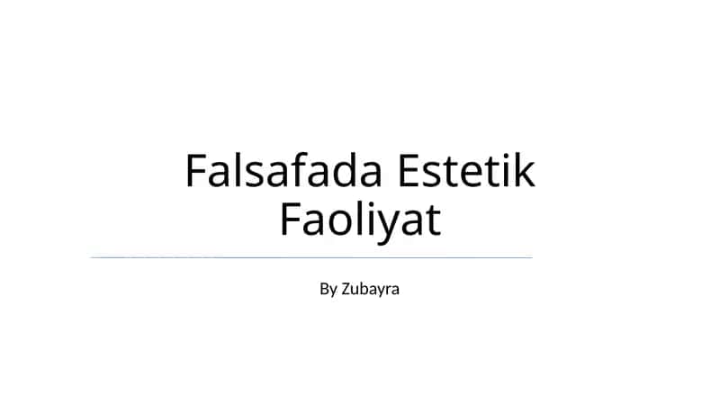 Falsafada Estetik Faoliyat 1