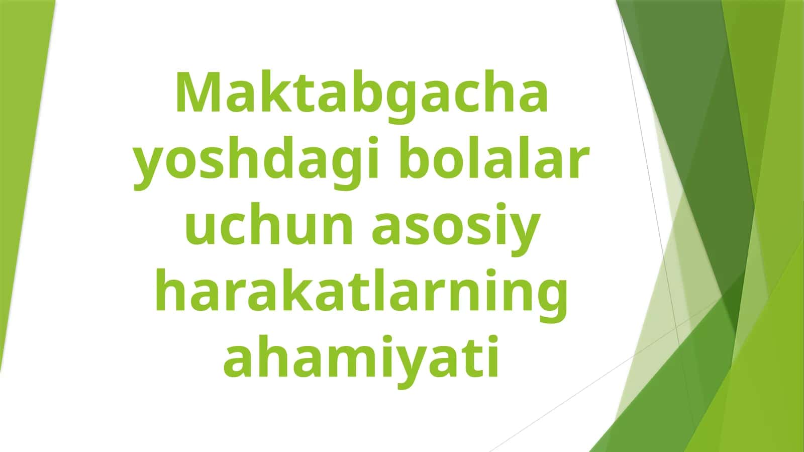 Maktabgacha yoshdagi bolalar uchun asosiy harakatlarning ahamiyati 1