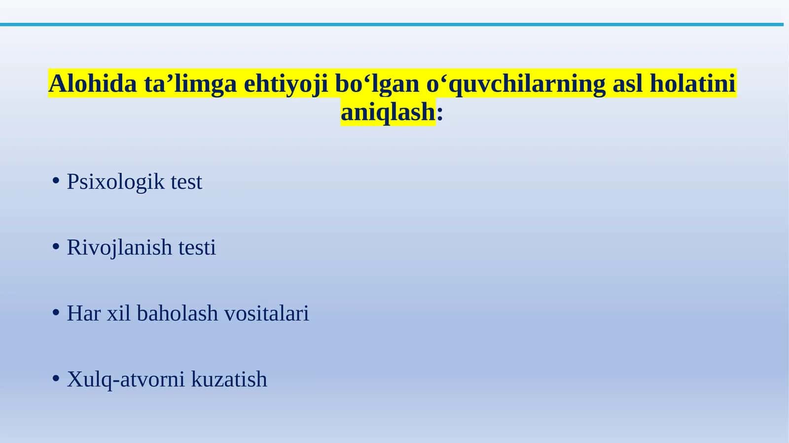 Alohidata’limga ehtiyoj bo‘lgan o‘quvchilarning asl holatini aniqlash: Psixologik test 1