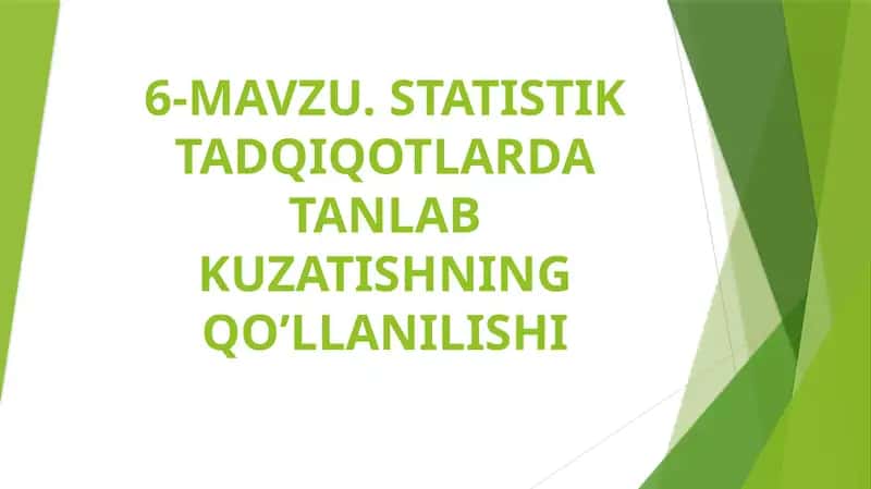 STATISTIK TADQIQOTLARDA TANLAB KUZATISHNING QO’LLANILISHI 1