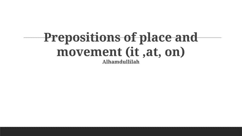 Prepositions of Place and Movement 1