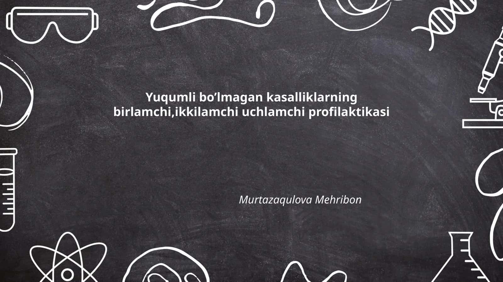 Yuqumli bo’lmagan kasalliklarning birlamchi,ikkilamchi uchlamchi profilaktikasi 1