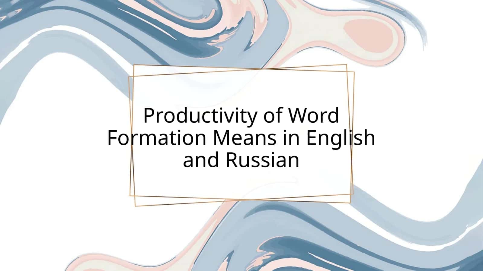Productivity of Word Formation Means in English and Russian 1