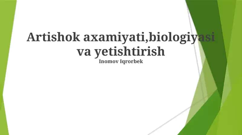 Artishok axamiyati, biologiyasi va yetishtirish 1