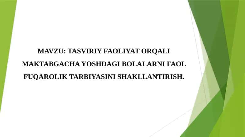 TASVIRIY FAOLIYAT ORQALI MAKTABGACHA YOSHDAGI BOLALARNI FAOL FUQAROLIK TARBIYASINI SHAKLLANTIRISH 1
