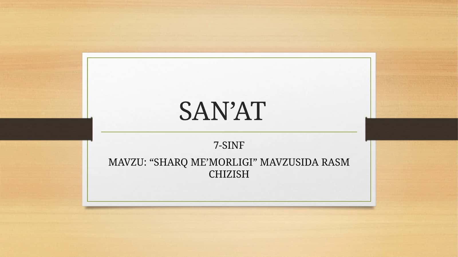 “SHARQ ME’MORLIGI” MAVZUSIDA RASM CHIZISH 1