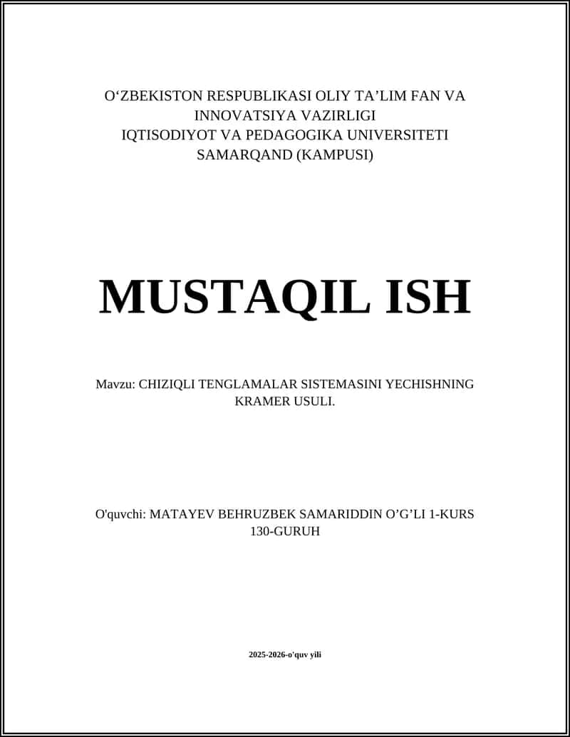 CHIZIQLI TENGLAMALAR SISTEMASINI YECHISHNING KRAMER USULI 1