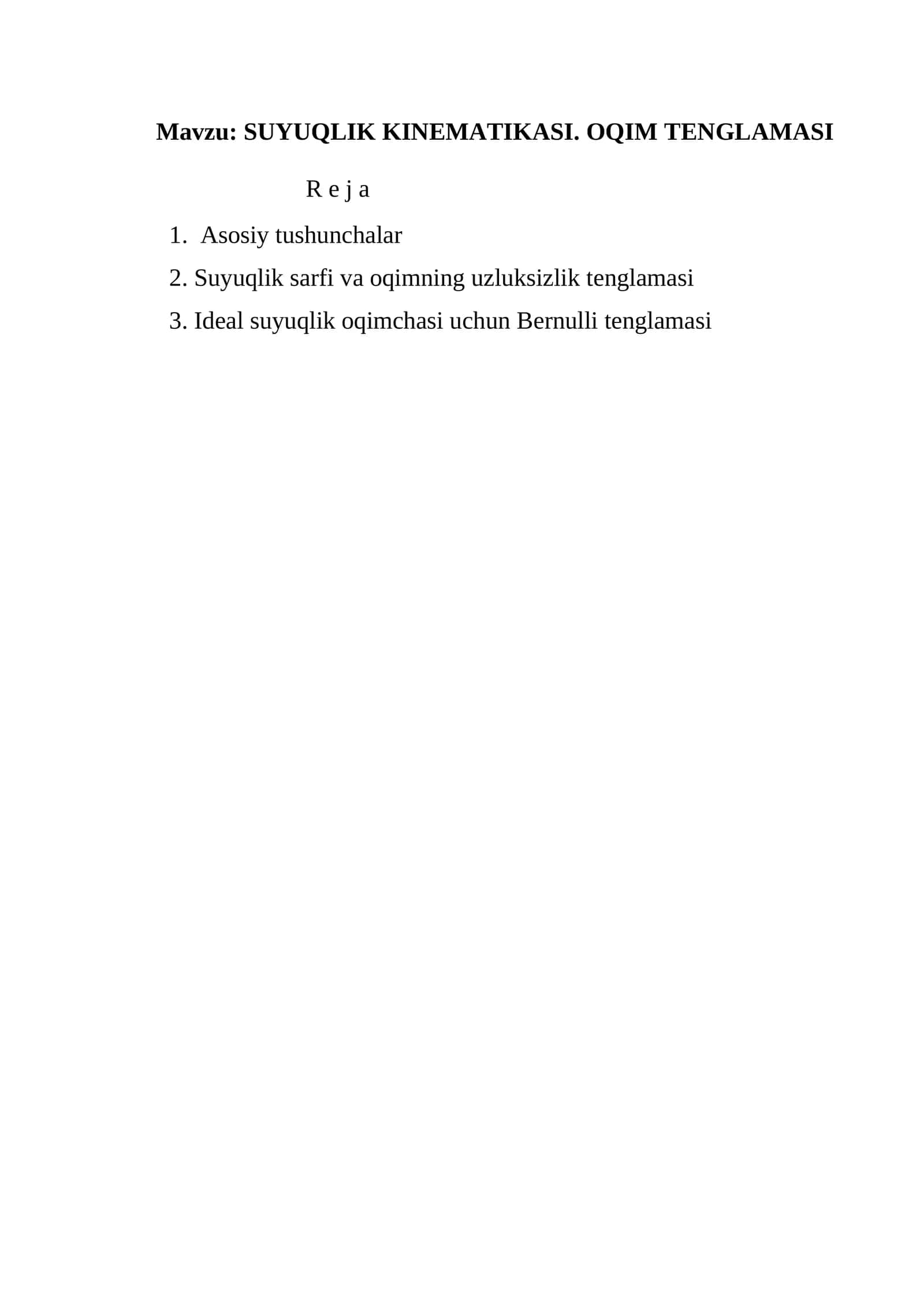 SUYUQLIK KINEMATIKASI. OQIM TЕNGLAMASI 1