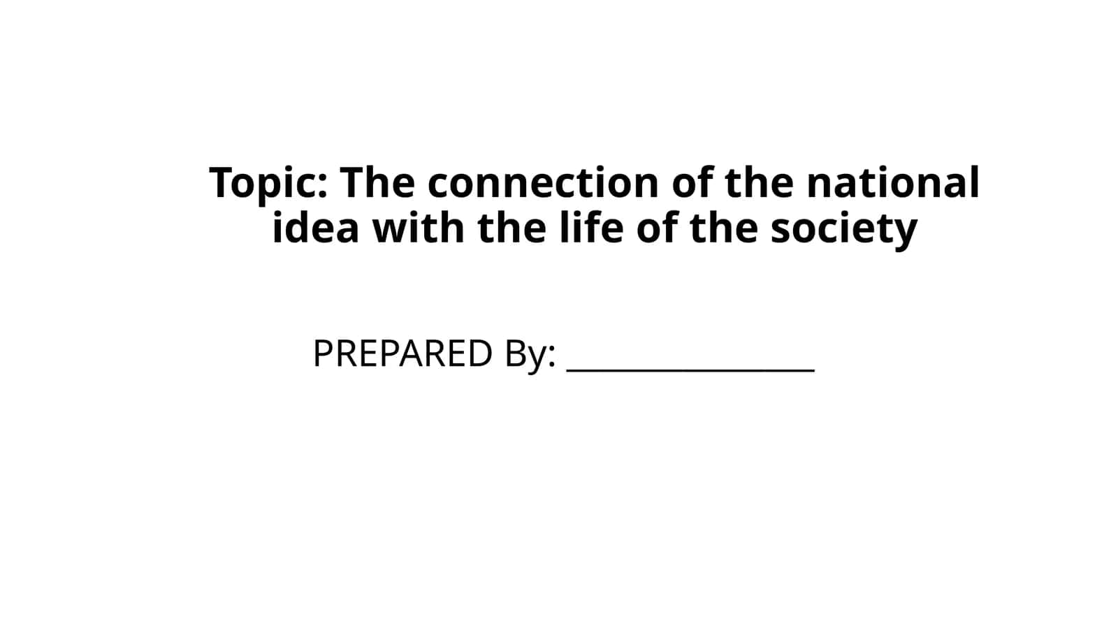 The connection of the national idea with the life of the society 1