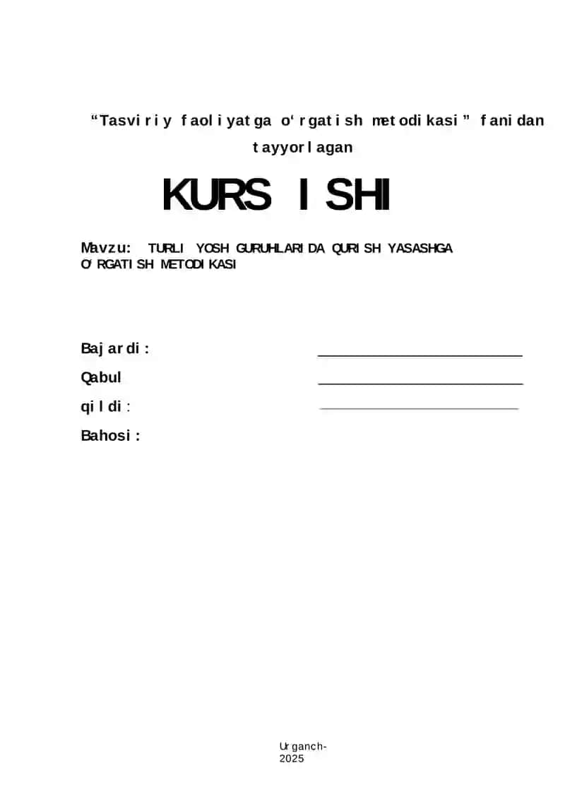 TURLI YOSH GURUHLARIDA QURISH YASASHGA O‘RGATISH METODIKASI