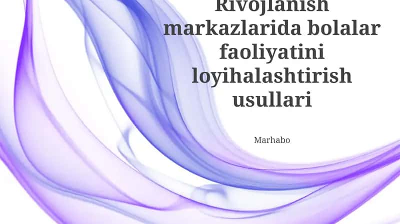 Bolalar faoliyatini loyihalashning asosiy tamoyillari 1