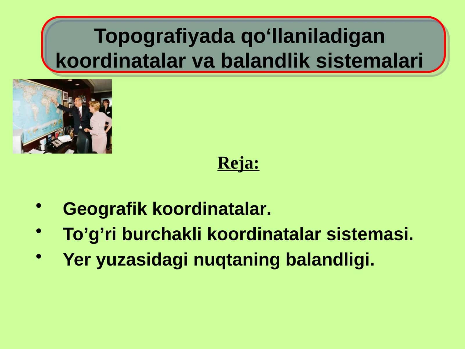 Topografiyada ko‘llaniladigan koordinatalar va balandlik sistemalari 1