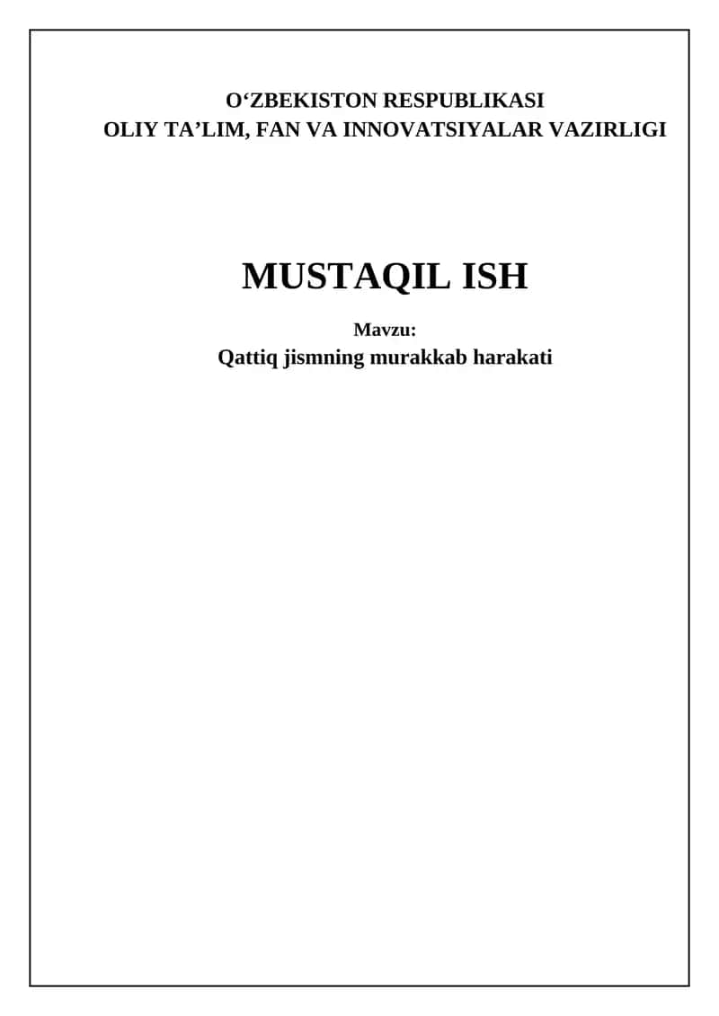 Qattiq jismning murakkab harakati kinematikasi va tezliklarni qo'shish 1