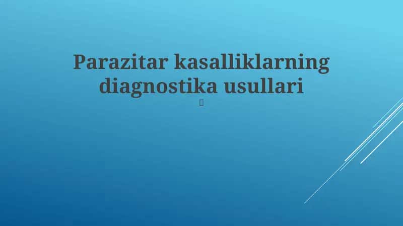 Parazitar kasalliklarning diagnostika usullari 1